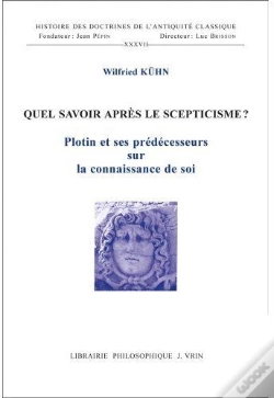 Capa do artigo Quel Savoir Après Le Scepticisme? ; Plotin Et Ses Prédécesseurs Sur La Connaissance De Soi