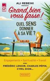 Quel Sens Donner À Sa Vie ? Tome 3