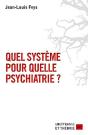 Quel Système Pour Quelle Psychiatrie ? - Preview