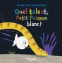 Quel Talent Poisson Blanc ! - Preview
