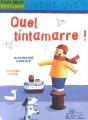 Quel Tintamarre - Preview