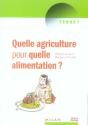 Quelle Agriculture Pour Quelle Alimentation ? - Preview