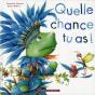 Quelle Chance Tu As ! - Preview