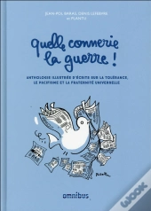 Quelle Connerie La Guerre !