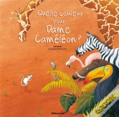 Quelle Couleur Pour Dame Caméléon ?