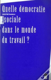 Capa do artigo Quelle Démocratie Sociale Dans Le Monde Du Travail ?
