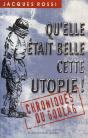 Qu'Elle Était Belle Cette Utopie ; Chroniques Du Goulag - Preview