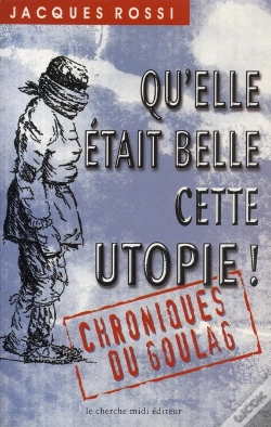 Capa do artigo Qu'Elle Était Belle Cette Utopie ; Chroniques Du Goulag