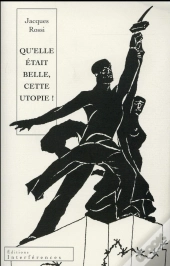 Qu'Elle Était Belle Cette Utopie !