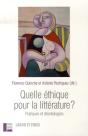 Quelle Éthique Pour La Littérature ? Pratiques Et Déontologies - Preview