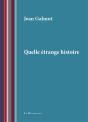 Quelle Etrange Histoire - Preview