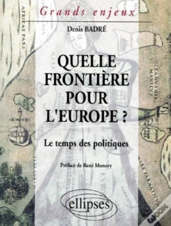Capa do artigo Quelle Frontière Pour L'Europe ? Le Temps Des Politiques