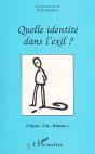 Quelle Identité Dans L'Exil ; Origine, Exil, Rupture - Preview