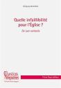 Quelle Infaillibilité Pour L'Eglise ? - Preview