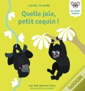 Quelle Joie, Petit Coquin !
