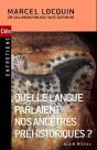 Quelle Langue Parlaient Nos Ancetres Prehistoriques - Preview