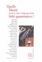 Quelle Liberté Pour Le Sujet À L'Époque De La Folie Quantitative ? - Preview
