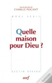 Quelle Maison Pour Dieu ?