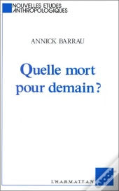 Quelle Mort Pour Demain ?