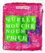 Quelle Mouche Nous Pique ? - Preview