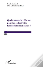 Capa do artigo Quelle Nouvelle Réforme Pour Les Collectivités Territoriales Françaises ?