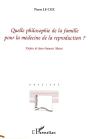 Quelle Philosophie De La Famille Pour La Médecine De La Reproduction ? - Preview