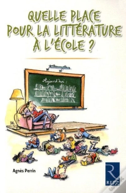Capa do artigo Quelle Place Pour La Littérature À L'École ?
