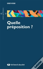 Quelle Préposition ?