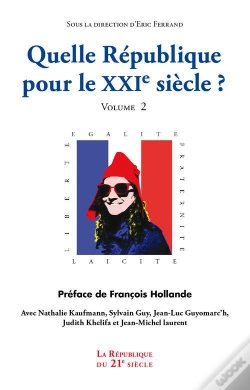 Capa do artigo Quelle Republique Pour Le Xxi  Siecle - Volume 2