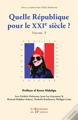 Capa do artigo Quelle Republique Pour Le Xxie Siecle - Volume 3