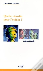 Quelle Reussite Pour L'Enfant