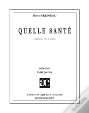 Capa do artigo Quelle Santé !... Comédie En 5 Actes