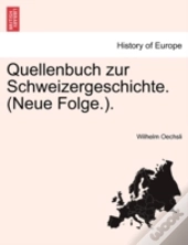 Quellenbuch Zur Schweizergeschichte.  Ne