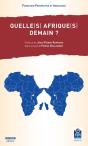 Quelle(S) Afrique(S) Demain ? - Preview