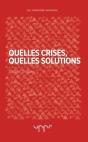 Quelles Crises, Quelles Solutions - Preview