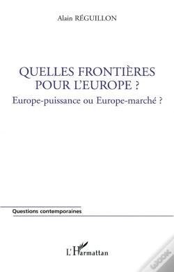 Capa do artigo Quelles Frontières Pour L'Europe ? Europe-Puissance Ou Europe-Marché ?