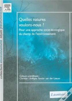 Capa do artigo Quelles Natures Voulons-Nous Pour Une Approche Socioécologique Du Champ De L'Environnement