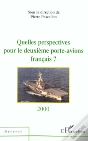 Capa do artigo Quelles Perspectives Pour Le Deuxième Porte-Avions Français ?