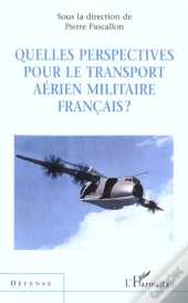 Quelles Perspectives Pour Le Transport Aerien Militaire Francais