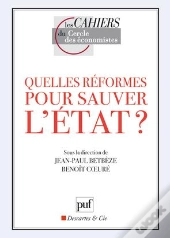 Quelles Réformes Pour Sauver L'Etat ?