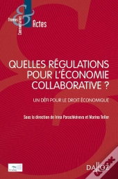 Quelles Régulations Pour L'Économie Collaborative ?