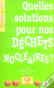 Capa do artigo Quelles Solutions Pour Nos Déchets Nucléaires ?