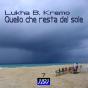 Quello Che Resta Del Sole - Preview