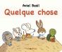 Quelque Chose - Preview