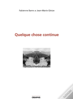 Capa do artigo Quelque Chose Continue ; L'Image De L'Objet Et Le Mot De L'Image