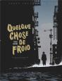 Quelque Chose De Froid - Preview