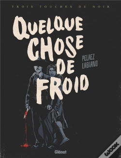Capa do artigo Quelque Chose De Froid