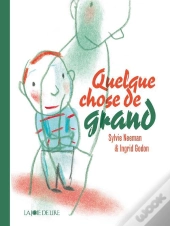 Quelque Chose De Grand
