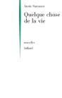 Quelque Chose De La Vie - Ne - Preview