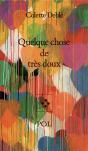 Quelque Chose De Très Doux - Preview